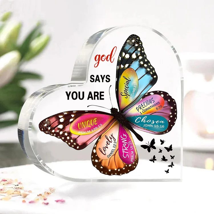 God Says You Are Unique-Inspirational Quotes Butterfly Acrylic Heart Keepsake Desktop Ornament