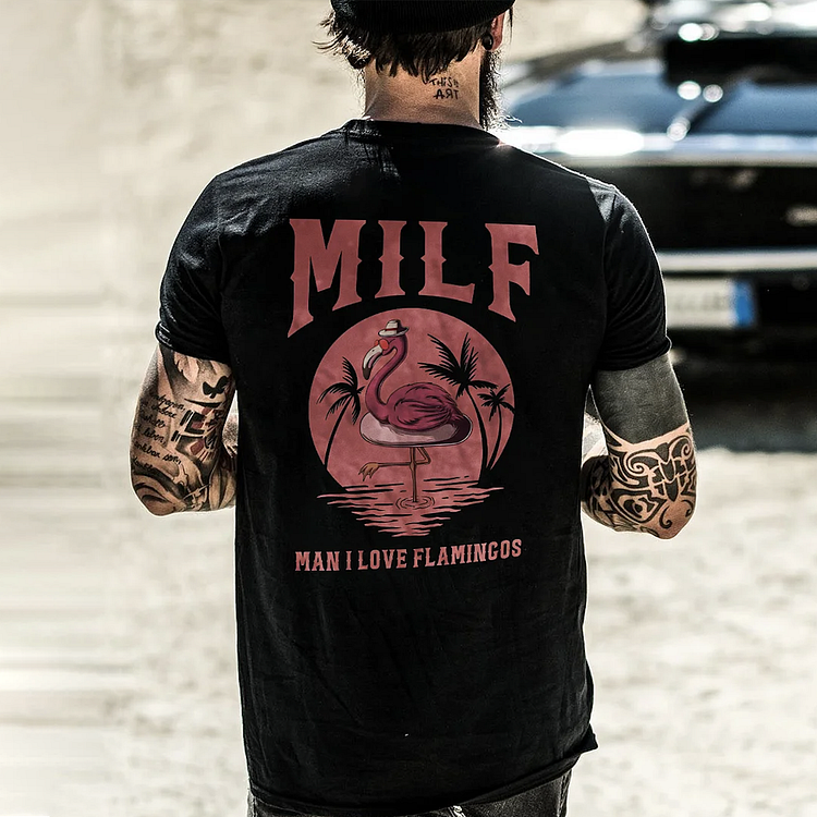 Milf Man I Love Flamincos T-Shirt