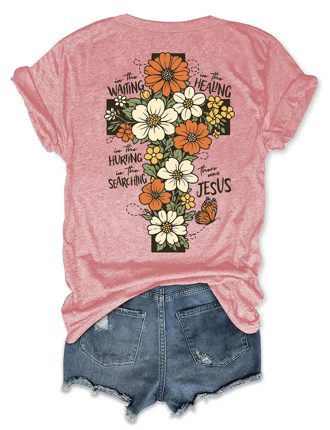 There Was Jesus T-shirt