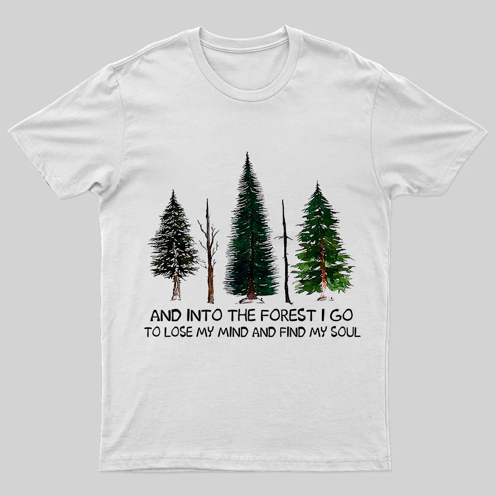 And Into The Forest I Go To Lose My Mind Printed Men's T-shirt