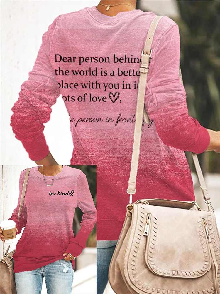 Dear Person Behind Me Be Kind Gradient Sweatshirt