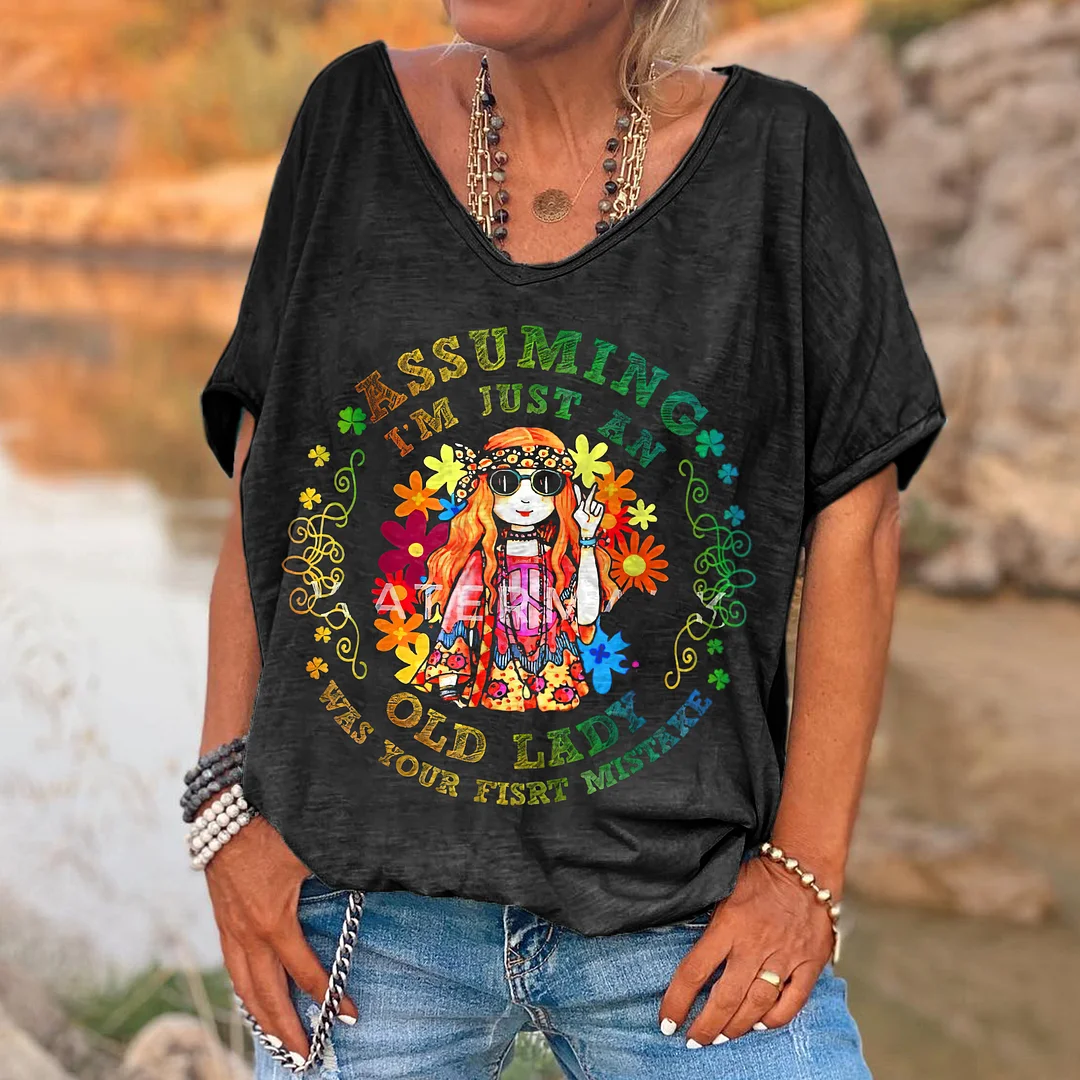 Assuming I'm Just An Old Lady Was Your First Mistake Printed Women's T-shirt
