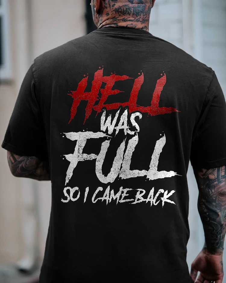 Hell Was Full So I Came Back Printed Men's T-shirt