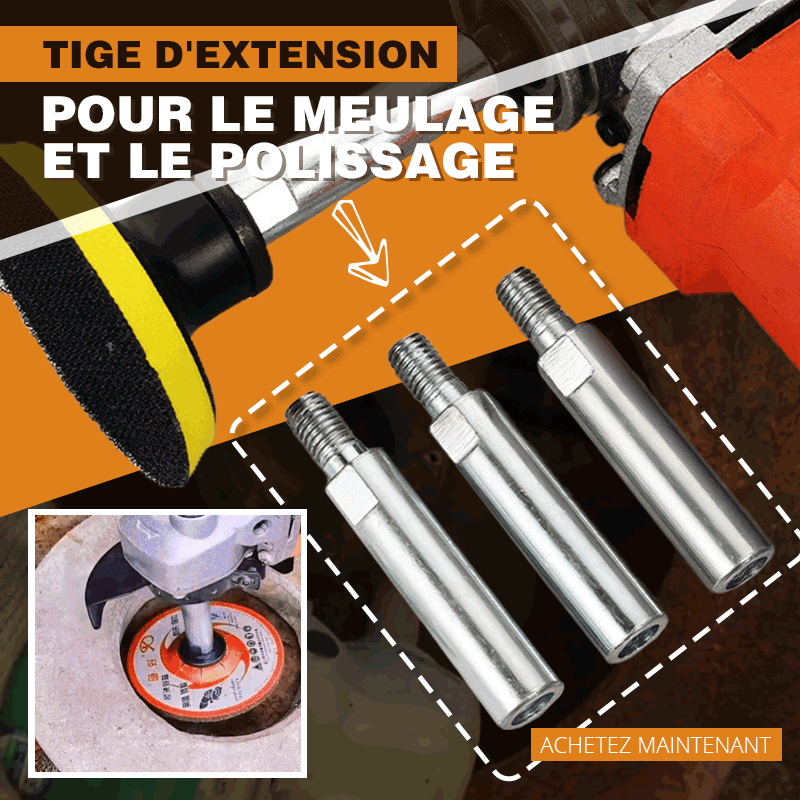 Tige d\'extension pour le meulage et le polissage
