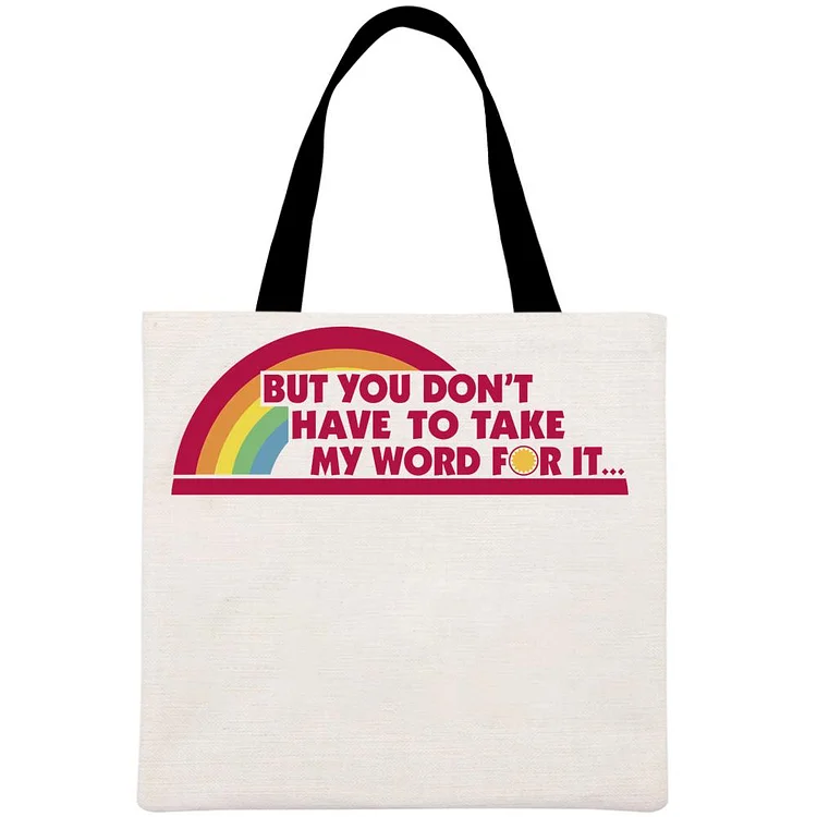 But you don't have to take my word for it Printed Linen Bag