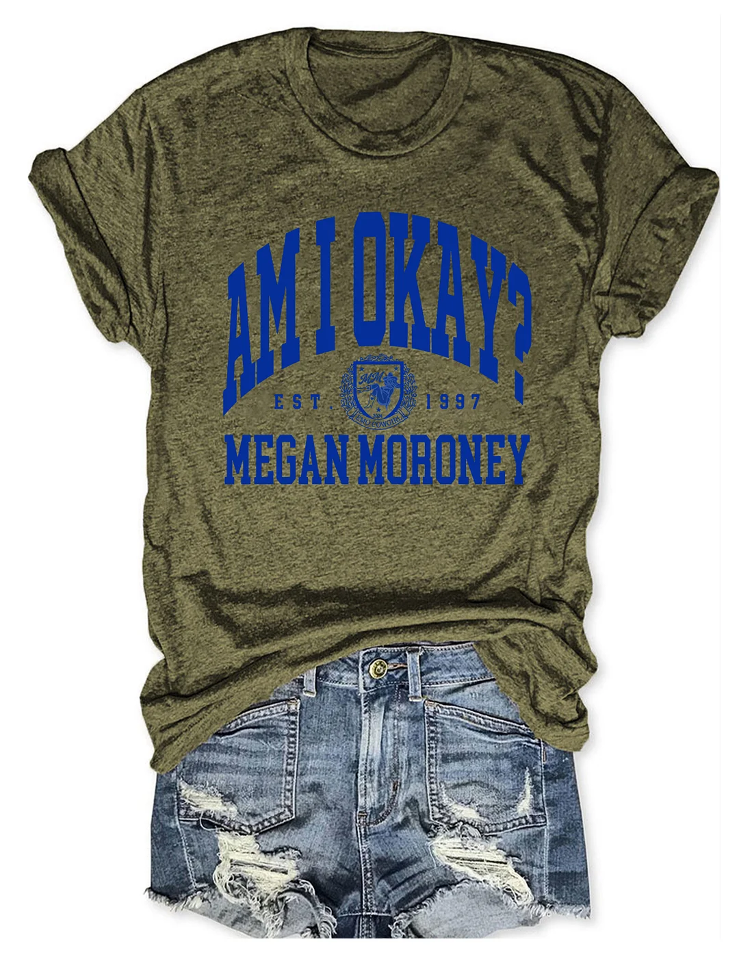 Am I Okay T-shirt