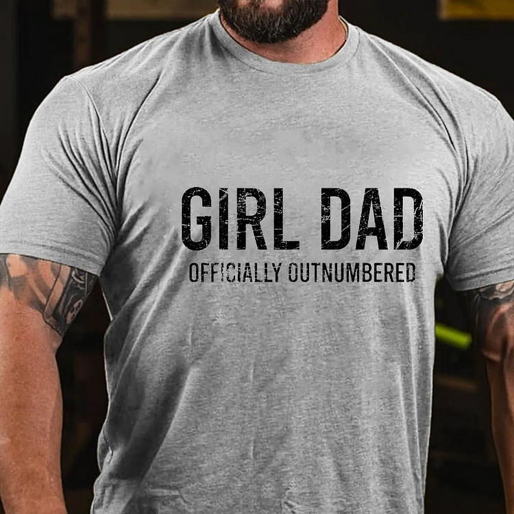 Girl Dad Officially Outnumbered Funny Gift T-shirt