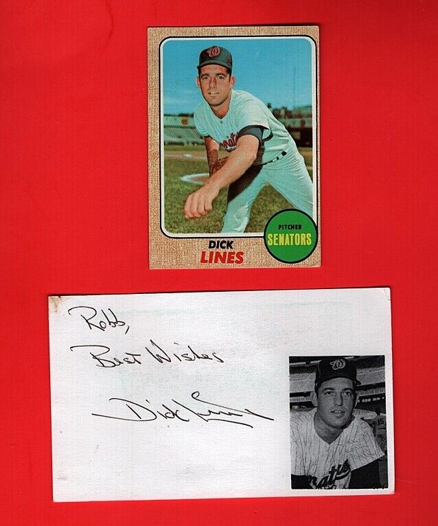 1968 TOPPS DICK LINES-WASHINGTON SENATORS +AUTOGRAPHED 3X5 CARD W/Photo Poster painting