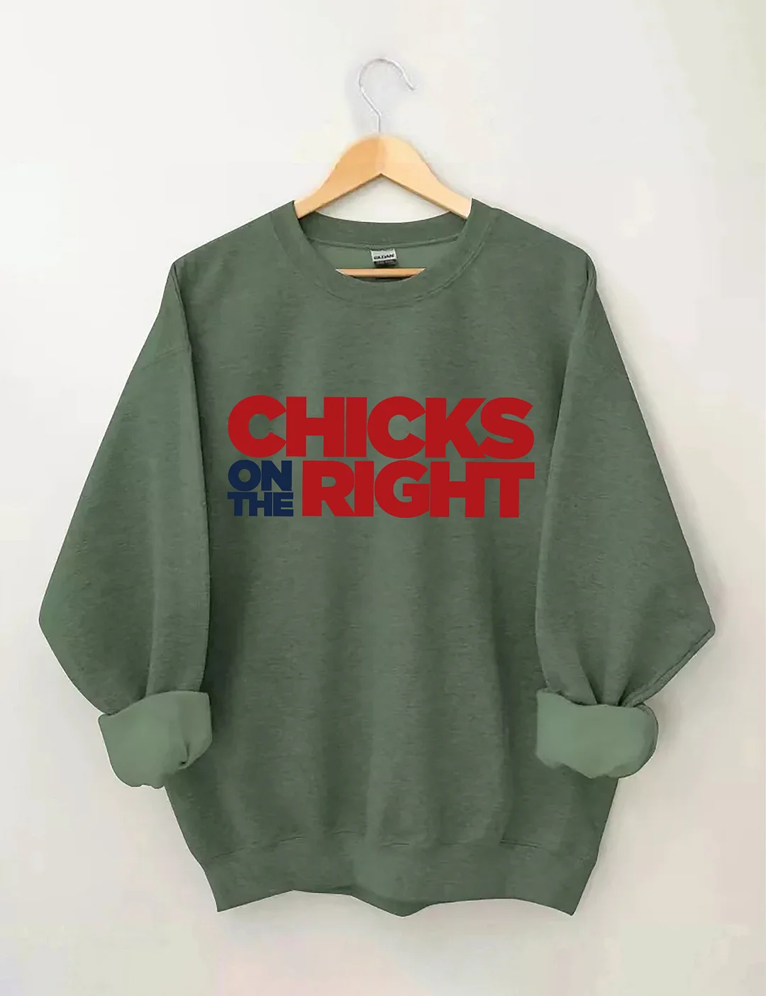 Chicks On The Right Sweatshirt