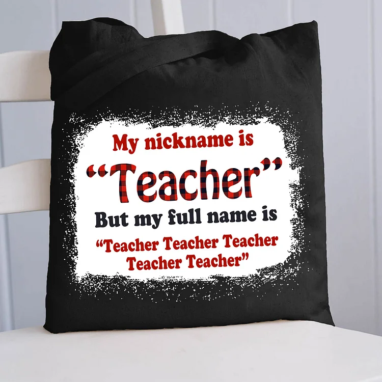 Pupiloves  My Nickname Is Teacher Tote Bag