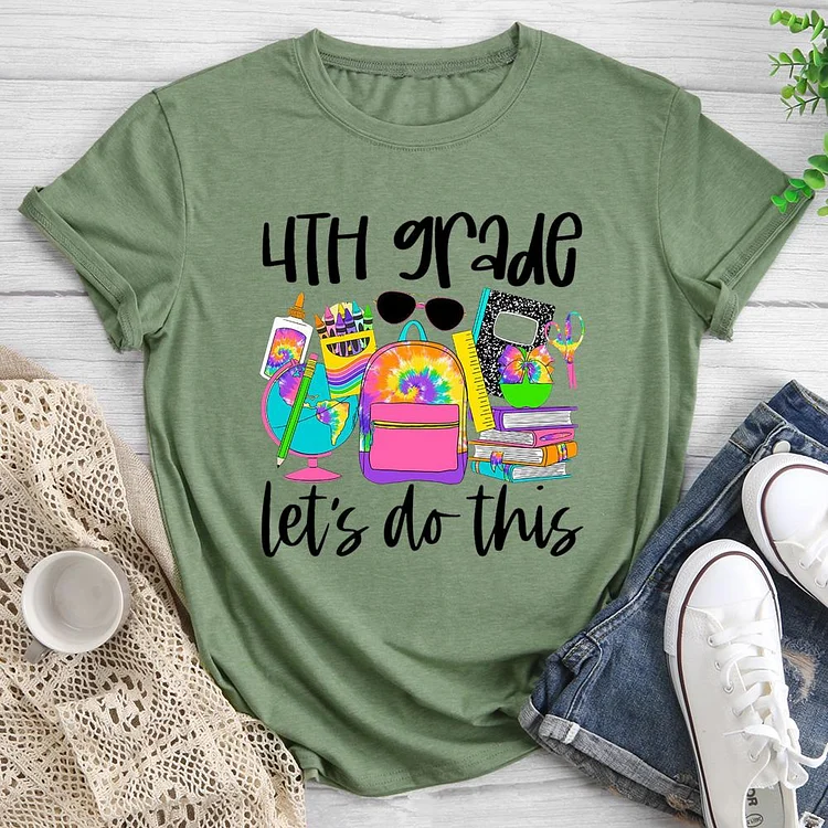 4th grade lets do this Round Neck T-shirt