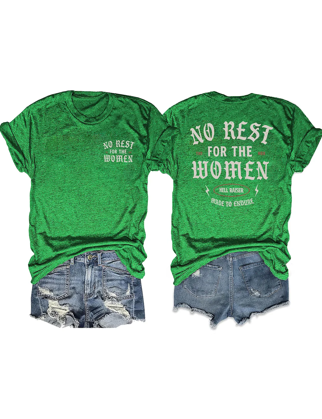 No Rest For The Women T-shirt