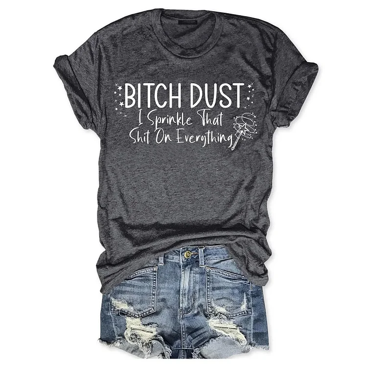 B**CH DUST Women Round Neck T-shirt - BSTCA0325