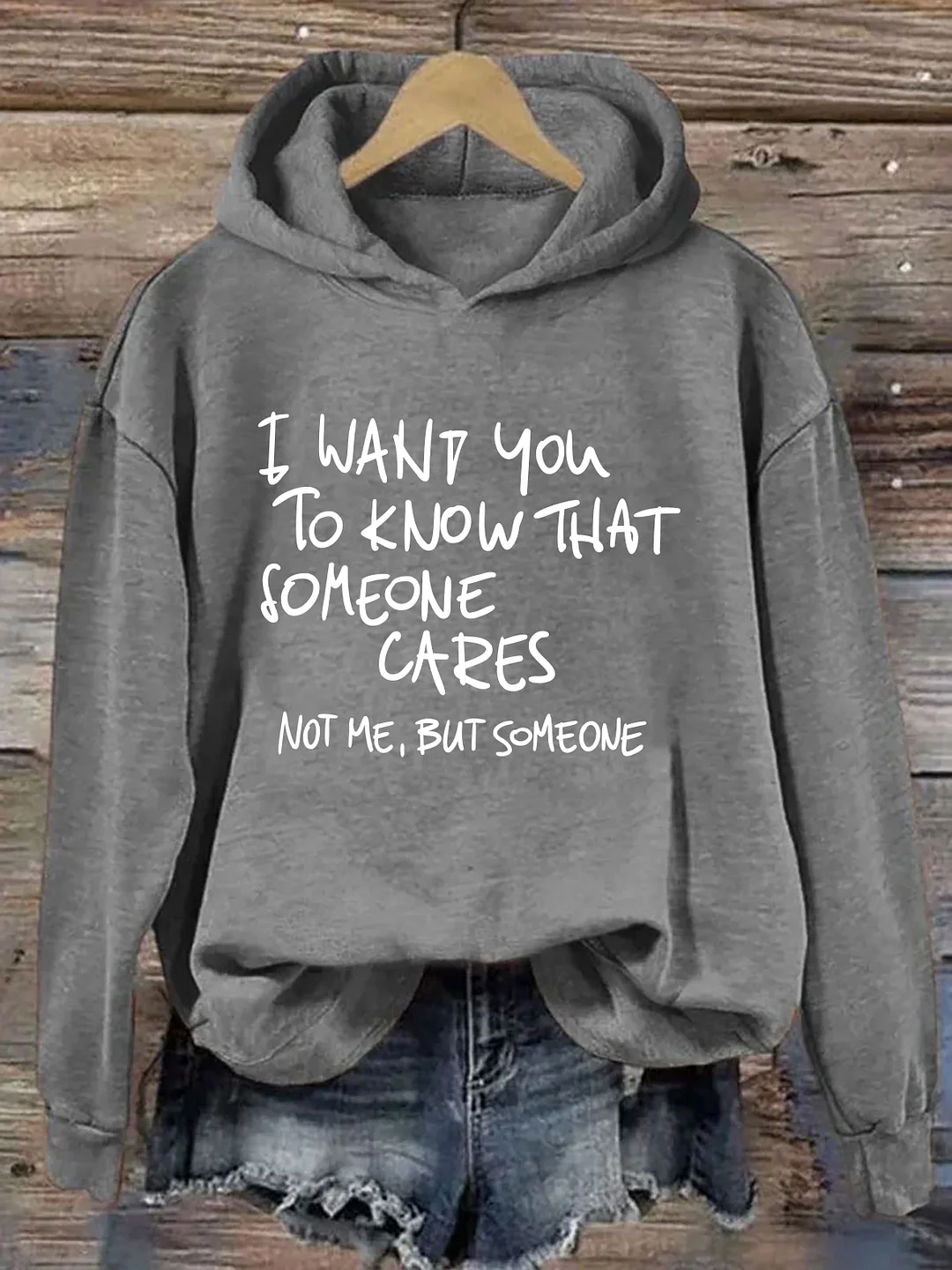I Want You To Know That Someone Cares Hoodie