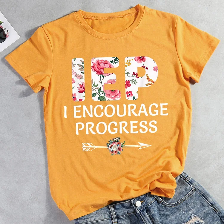 IEP I Encourage Progress T-shirt Tee -011343