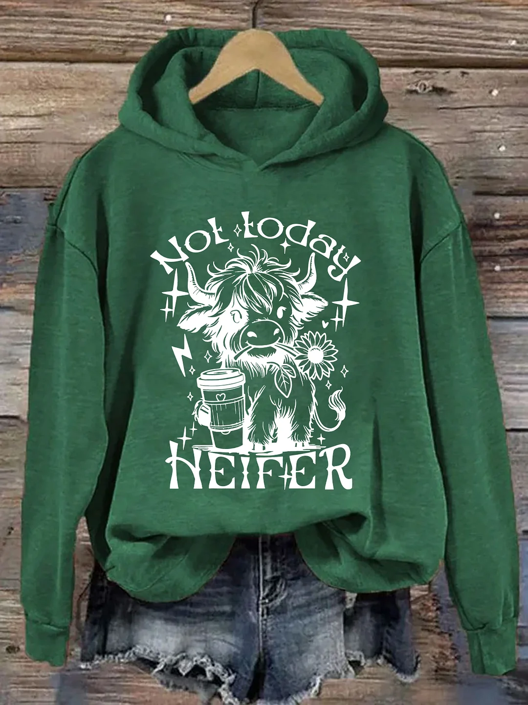 Not Today Heifer Hoodie