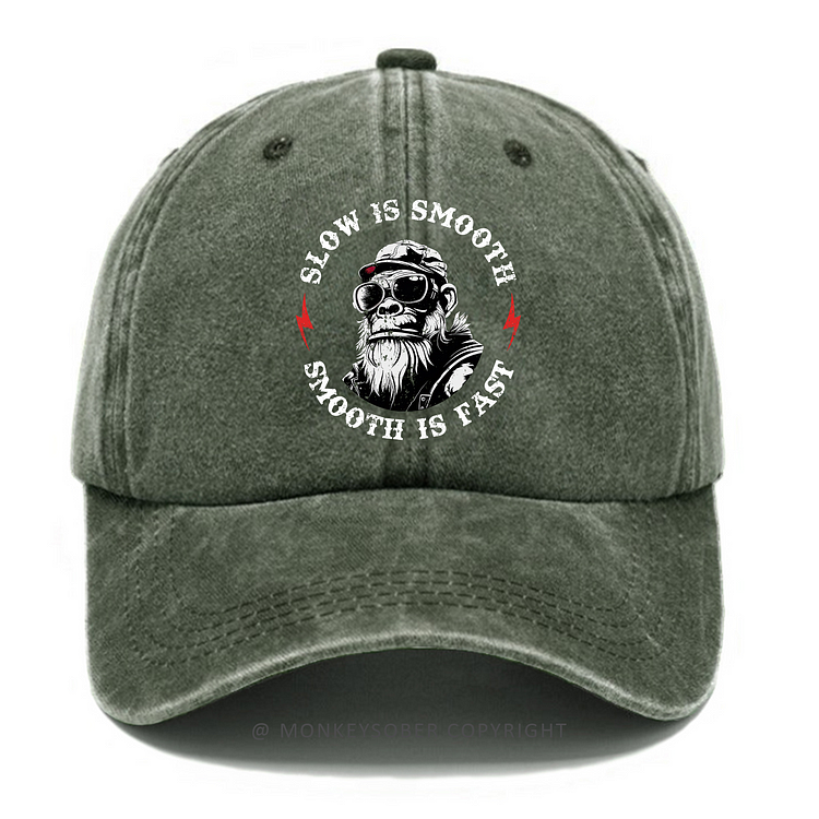 Slow is Smooth, Smooth is Fast Washed Baseball Caps
