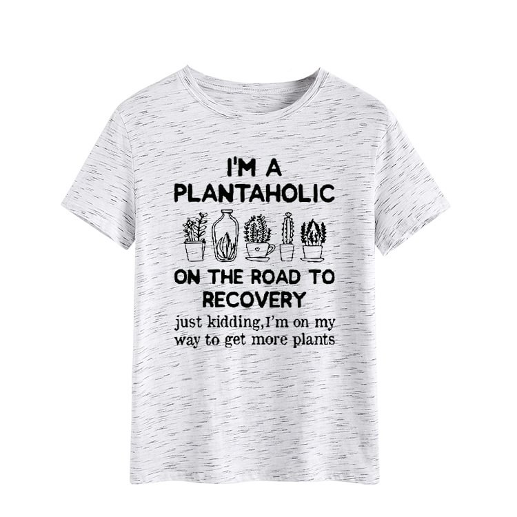 Women's I'm A Plantaholic Tee Casual Round Neck Short Sleeve Loose Large Pullover T-shirt Women