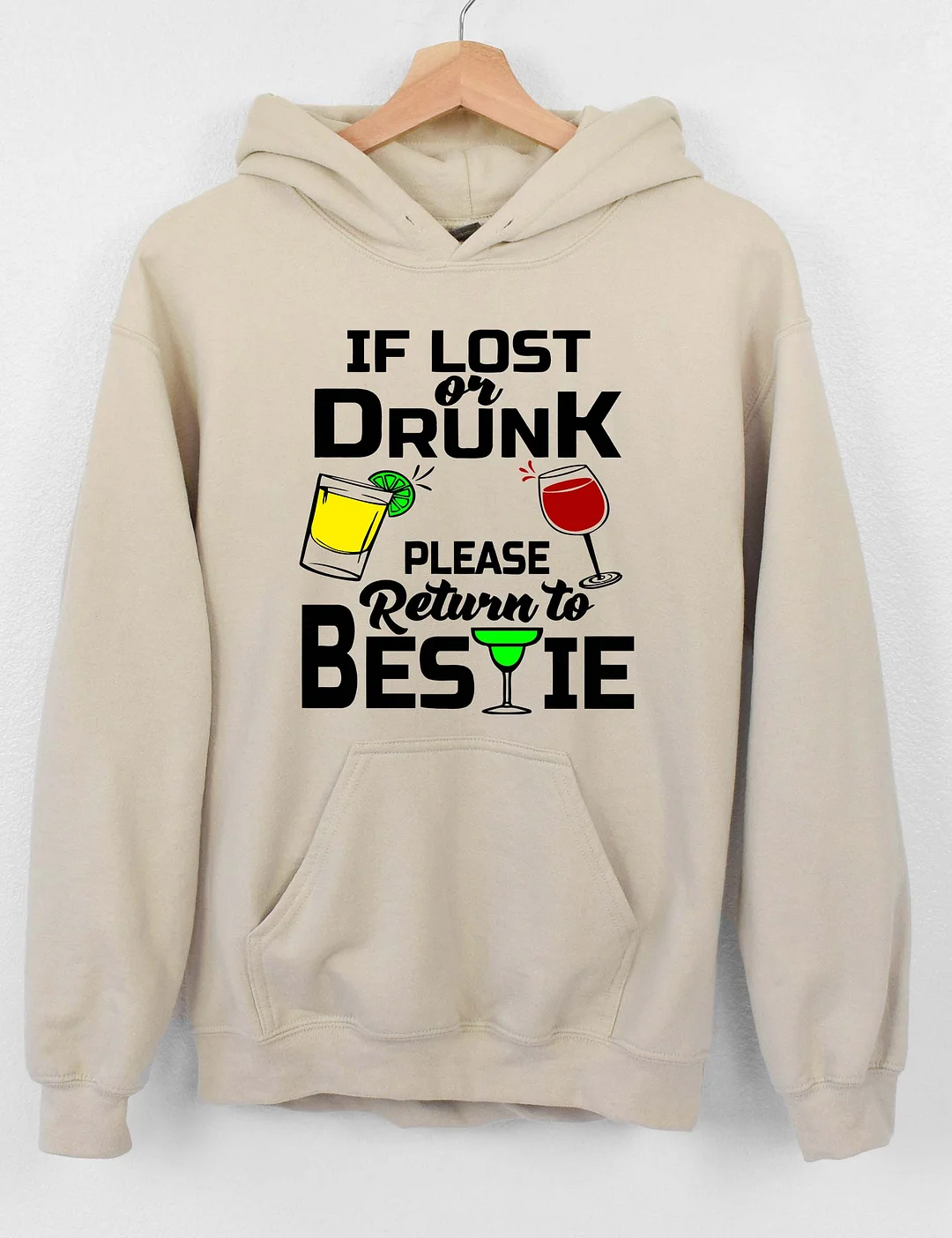 If Lost Or Drunk Please Return To Bestie Hoodie