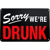 DRUNK - Metal Tin Signs(8*12Inch/12*16Inch) - Bar