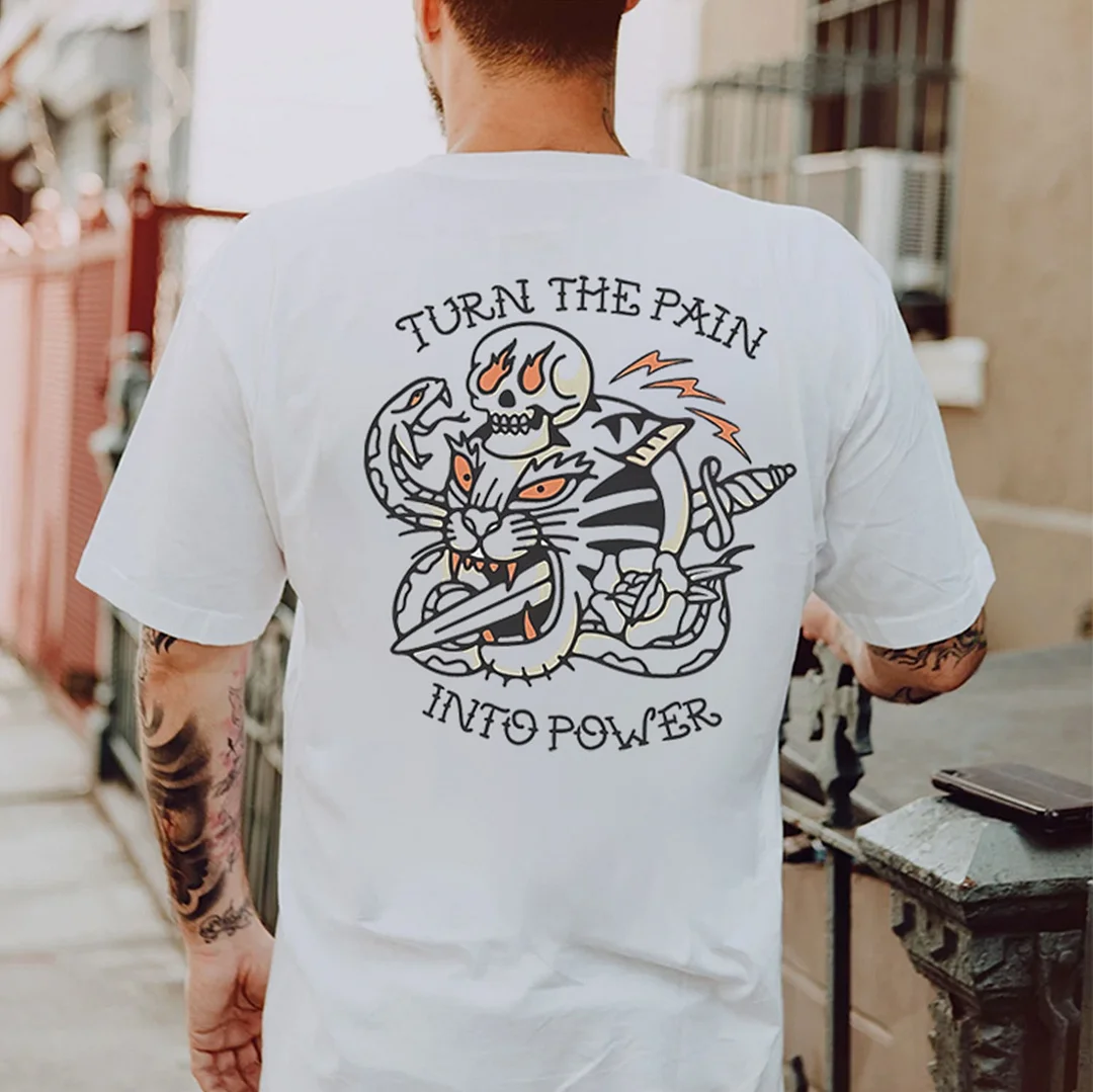 TURN THE PAIN INTO POWER Tiger Skull Graphic Casual White Print T-shirt