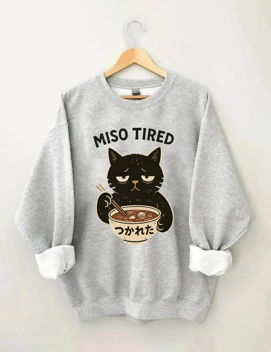 Miso Tired Funny Cat Sweatshirt