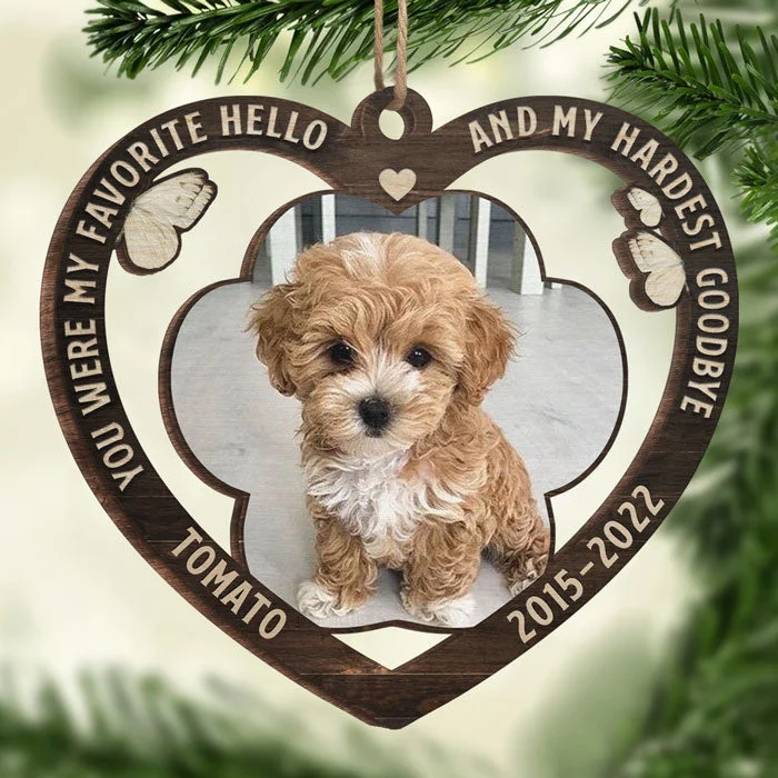 My Favorite Hello And My Hardest Goodbye - Personalized Custom Heart Shaped Wood Christmas Ornament - Upload Image, Memorial Gift, Sympathy Gift, Gift For Pet Lovers, Christmas Gift