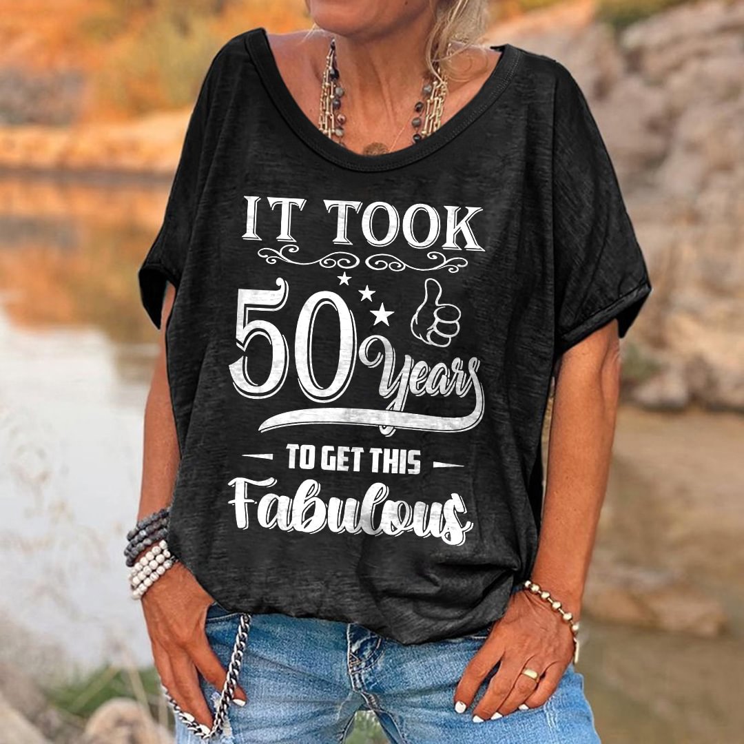 50th Birthday Shirt It Took 50 Years To Get This Fabulous