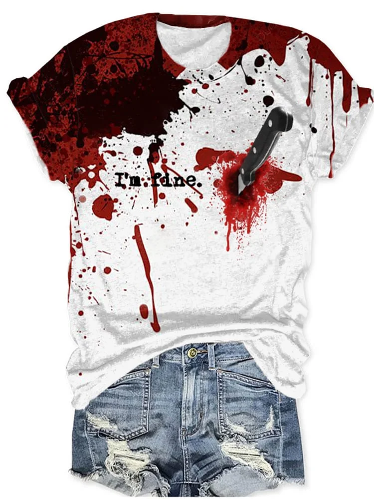 Women'S Bloodstain I'm Fine Crewneck Print T-Shirt
