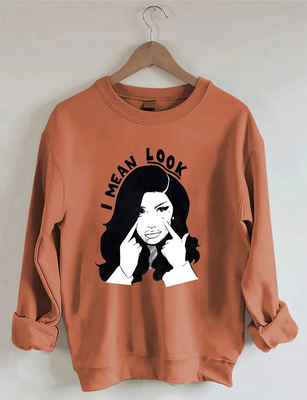 I Mean Look Sweatshirt