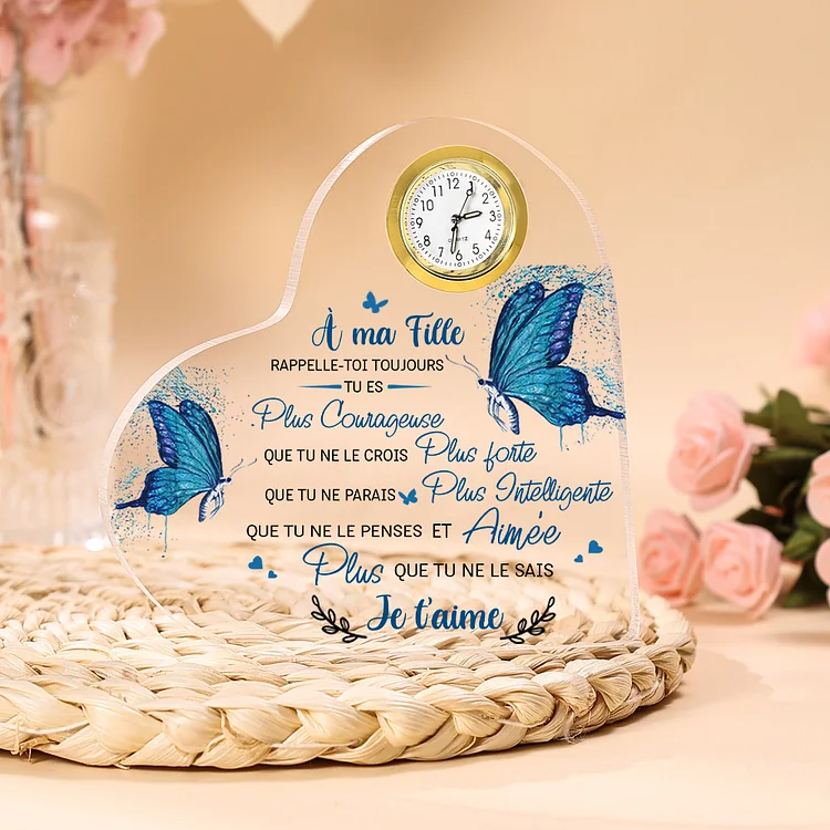 À MA Fille-Plaque Acrylique en Forme de Coeur avec Horloge Papillon Jessemade FR