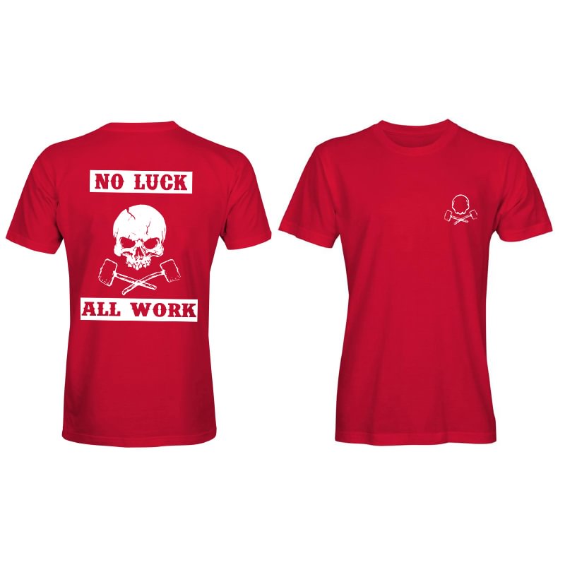 (Sale $18!) Livereid No Luck All Work Men's T-Shirt - Livereid