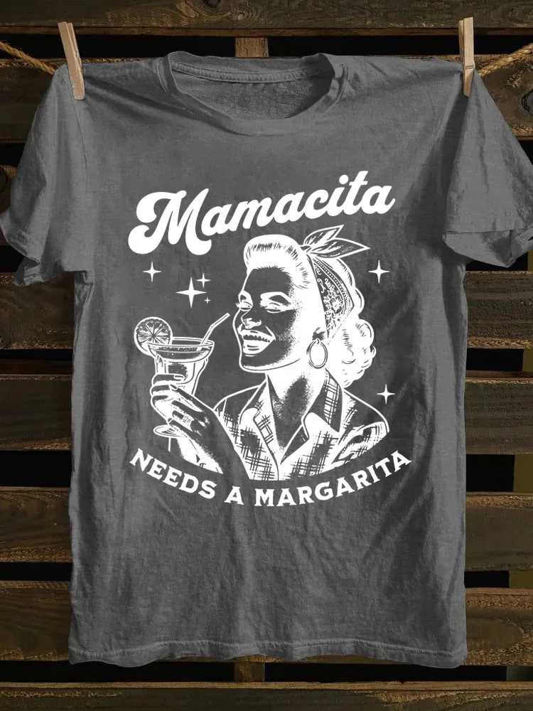 Mamacita Needs A Margarita T-shirt