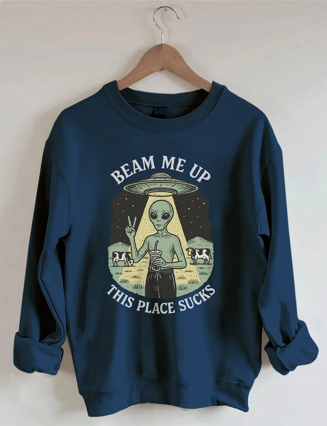Beam Me Up This Place Sucks Sweatshirt