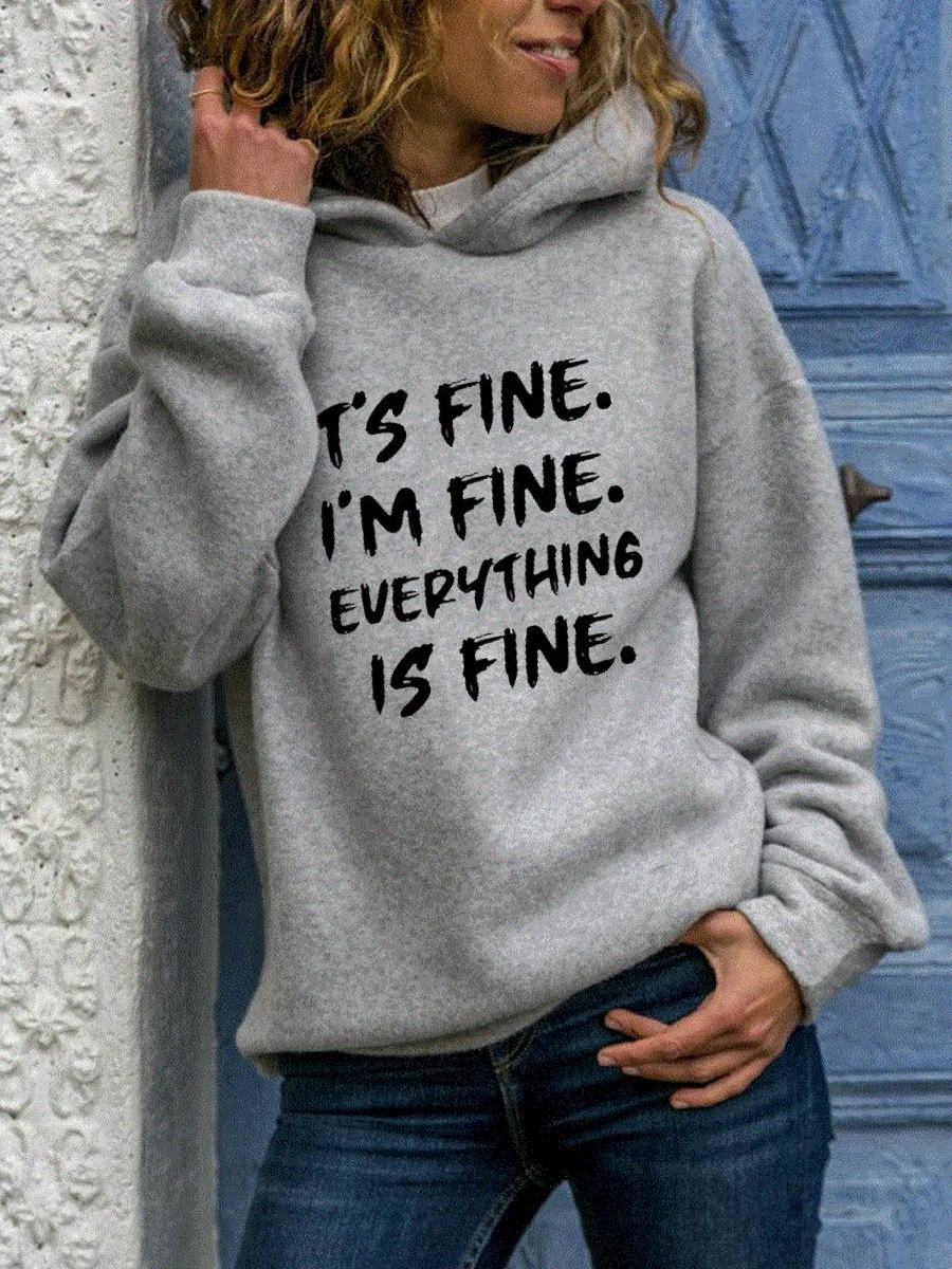 IT'S FINE I'M FINE EVERYTHING IS FINE Hoodie