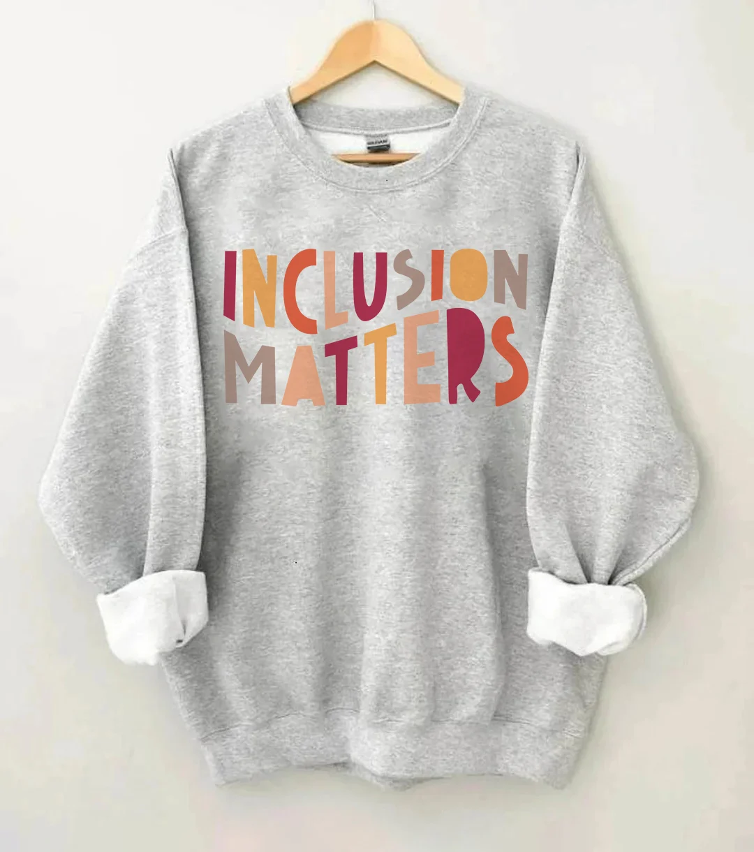 Inclusion Matters Sweatshirt