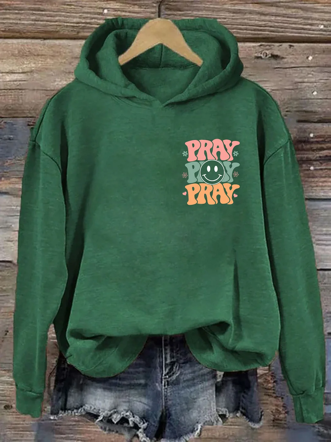 Pray On it Pray Over It Hoodie