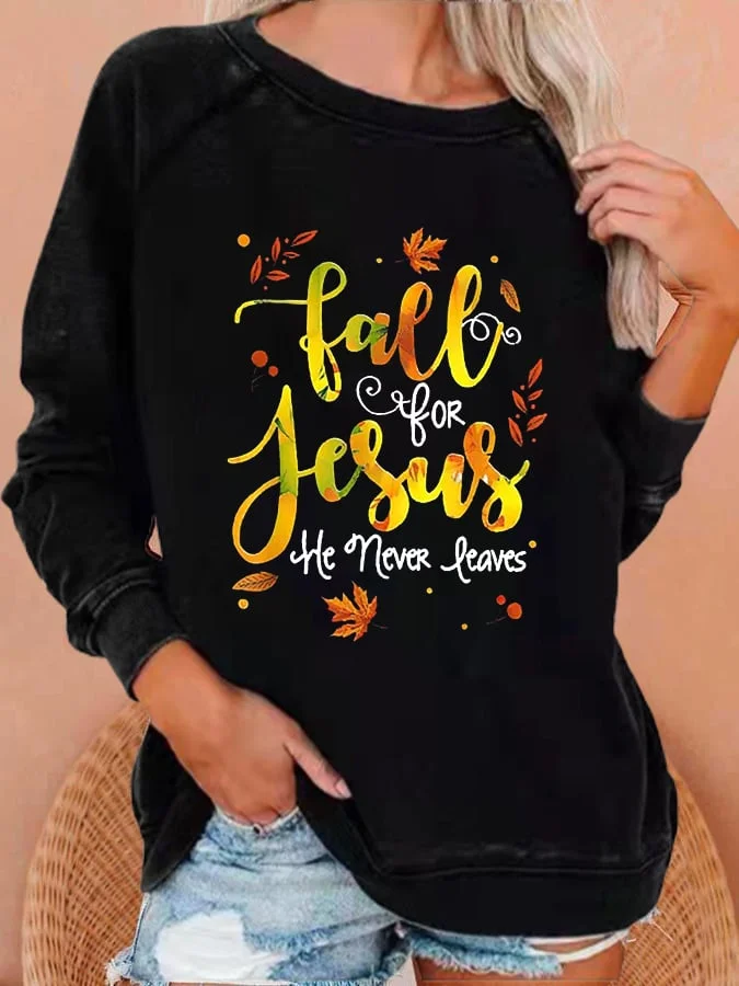Women's Fall for Jesus He Never Leaves Maple Leaf Printed Sweatshirts socialshop