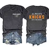 Always Knicks Tee