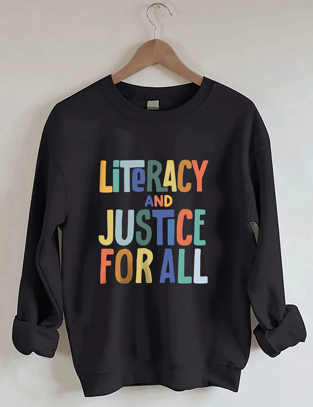 Literacy And Justice For All Sweatshirt
