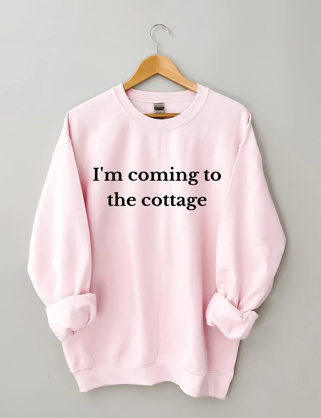I'm Coming To The Cottage Sweatshirt