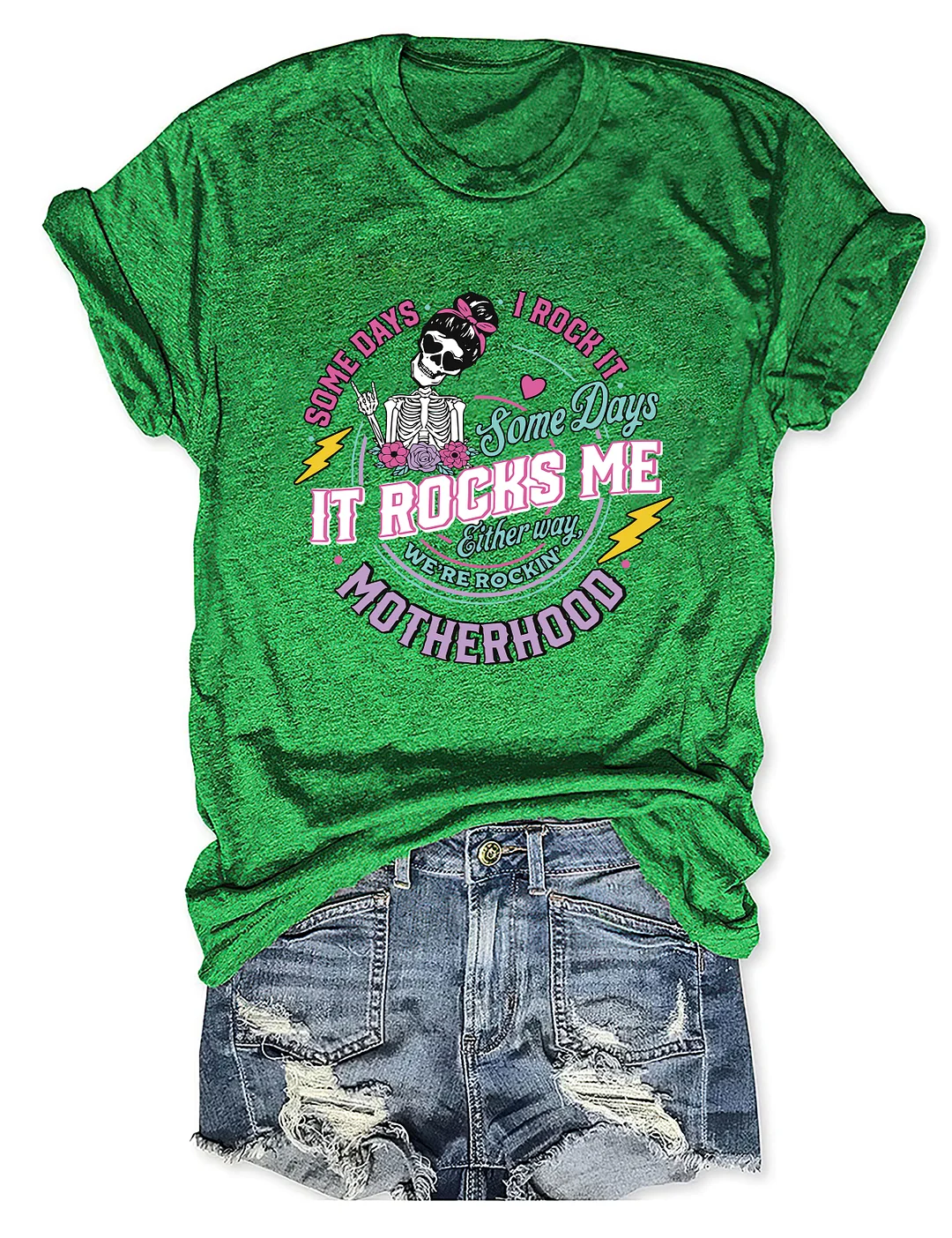Motherhood Some Days I Rock It T-shirt