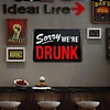 Sorry we are drunk - Vintage Metal Signs(8*12Inch) - Bar