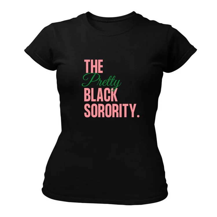 The PRETTY Black Sorority Shirt