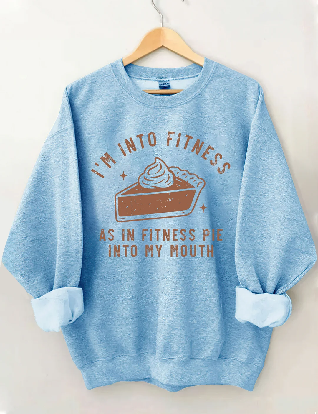 I&rsquo;m Into Fitness Sweatshirt