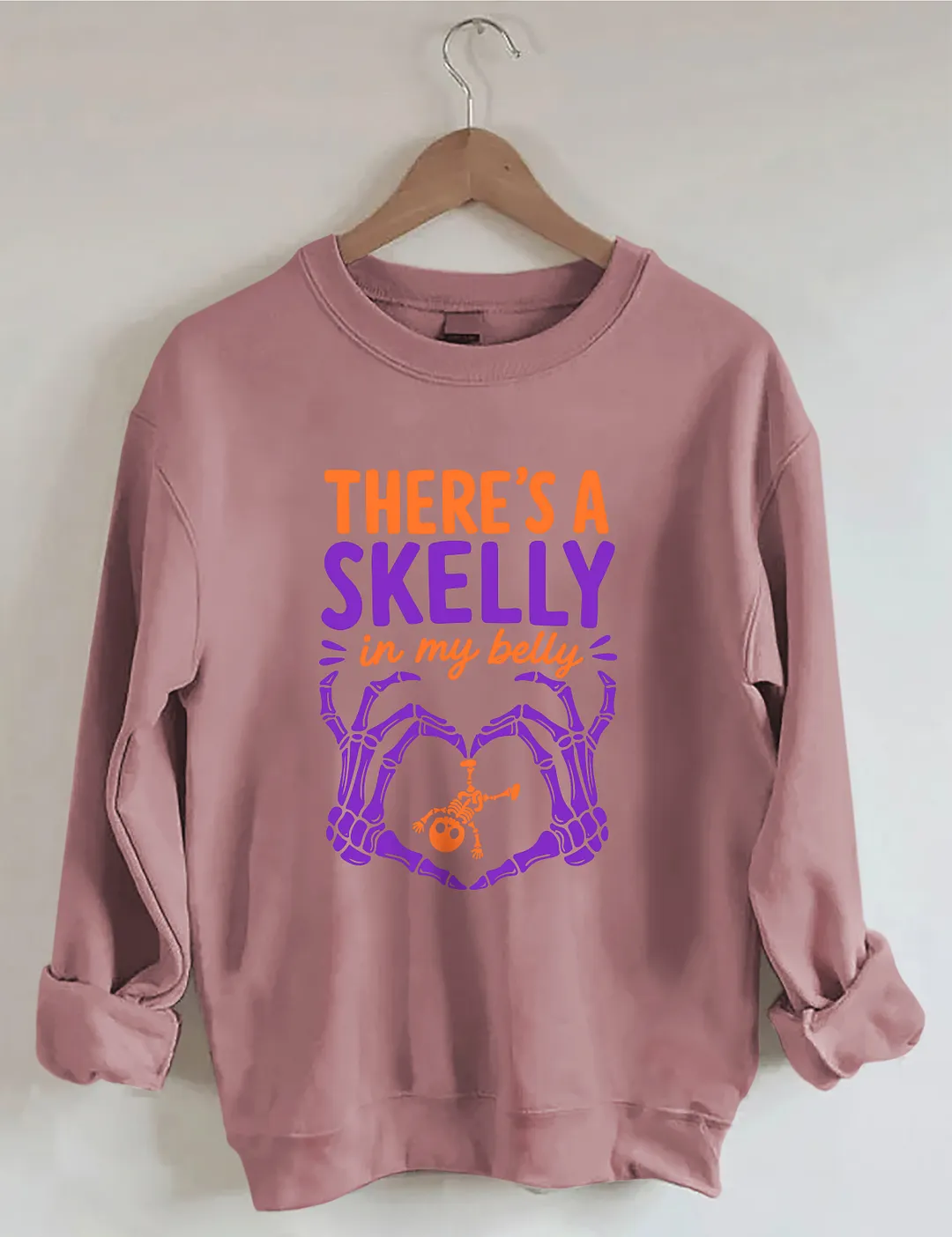 There's A Skelly In My Belly Sweatshirt