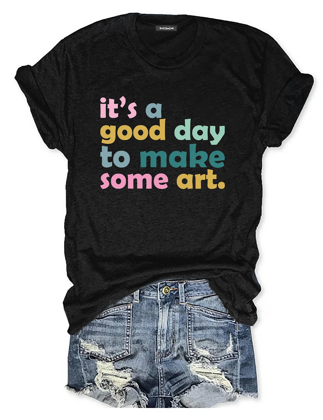 It's A Good Day To Make Some Art T-shirt