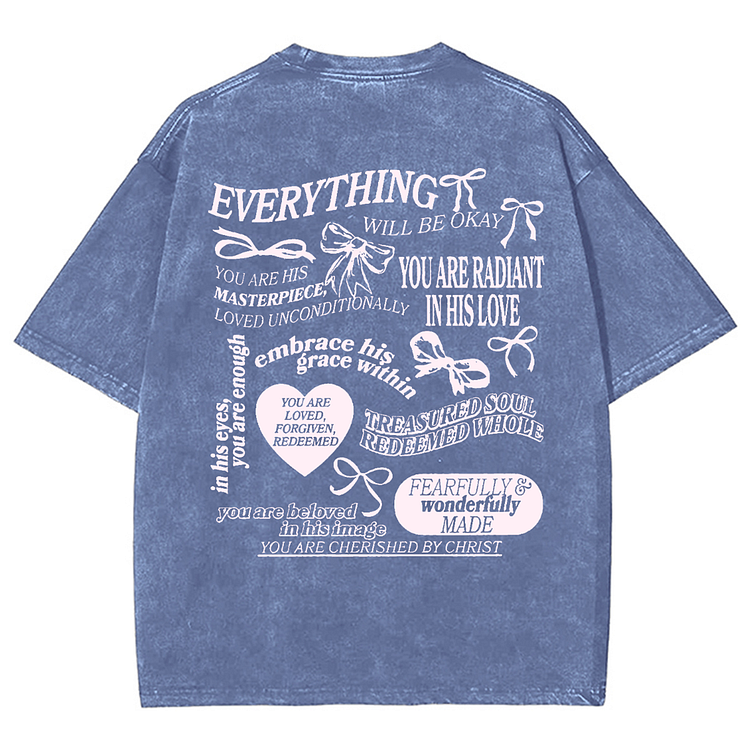 Everything Will Be Okay Unisex Washed T-Shirt