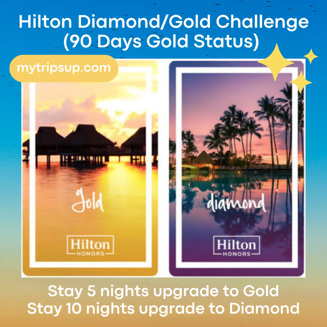 mytripsup Hilton Honors Status Match Diamond/Gold till March 2028  (90 Day Gold Status)