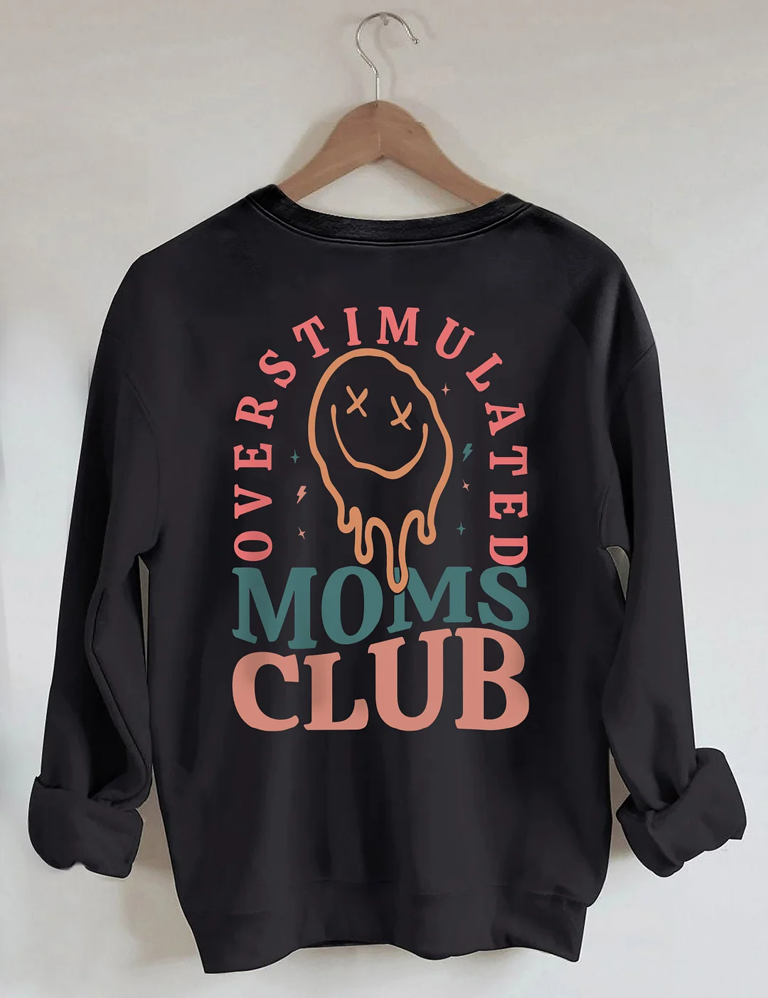 Overstimulated Moms Club Sweatshirt